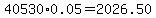 40530.00%2A0.05=2026.50