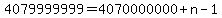 4079999999=4070000000%2Bn-1