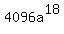 4096a%5E18