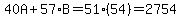 40A%2B57%2AB=51%2854%29=2754