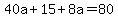 40a%2B15%2B8a=80