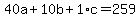 40a+%2B+10b+%2B+1%2Ac+=+259