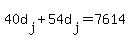 40d%5Bj%5D+%2B+54d%5Bj%5D+=+7614