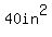 40in%5E2