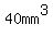 40mm%5E3