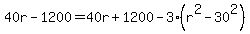 40r-1200=40r%2B1200+-3%28r%5E2-30%5E2%29