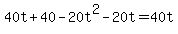 40t%2B40-20t%5E2-20t=40t