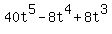 40t%5E5-8t%5E4%2B8t%5E3