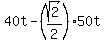 40t-%28sqrt%282%29%2F2%29%2A50t