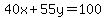 40x%2B55y=100
