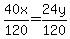 40x%2F120=24y%2F120