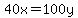 40x=100y