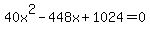 40x%5E2-448x%2B1024=0