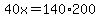 40x+=+140%2A200