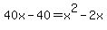 40x-40=x%5E2-2x