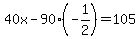 40x-90%28-1%2F2%29=105
