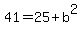 41=25%2Bb%5E2