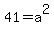 41=a%5E2