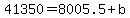 41350=8005.5%2Bb