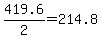 419.6%2F2=214.8
