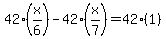 42%28x%2F6%29-42%28x%2F7%29+=+42%281%29