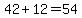 42%2B12=54