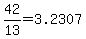 42%2F13+=+3.2307