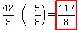 42%2F3-%28-5%2F8%29=highlight%28117%2F8%29%29