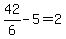 42%2F6+-+5+=+2