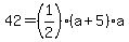 42=%281%2F2%29%28a%2B5%29%2Aa