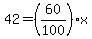 42=%2860%2F100%29x