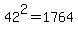 42%5E2+=+1764