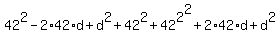 42%5E2+-2%2A42%2Ad+%2B+d%5E2+%2B+42%5E2+%2B+42%5E2%5E2+%2B+2%2A42%2Ad+%2B+d%5E2