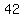 42+