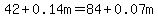 42+%2B+0.14m+=+84+%2B+0.07m