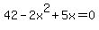 42-2x%5E2%2B5x=0