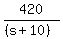 420%2F%28%28s%2B10%29%29