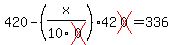 420-%28x%2F10cross%280%29%2942cross%280%29=336