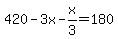 420-3x-x%2F3=180