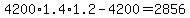 4200%2A1.4%2A1.2-4200=2856