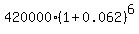 420000%2A%281%2B0.062%29%5E6