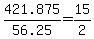 421.875%2F+56.25+=+15%2F2