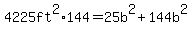 4225ft%5E2%2A144=25b%5E2%2B144b%5E2