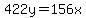 422y+=+156x