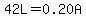 42L=0.20A