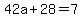 42a+%2B+28+=+7