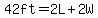 42ft=2L%2B2W