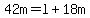 42m=l%2B18m