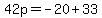42p=-20%2B33