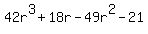 42r%5E3%2B18r-49r%5E2-21